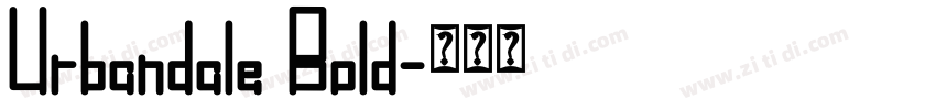 Urbandale Bold字体转换